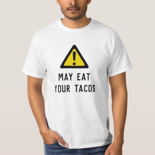 T-shirt Attention : mai manger vos Tacos - tee - shirt per (Devant)