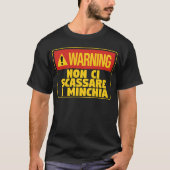 T-shirt Attention! Non Ci Scassare un Minchia Funny Sicili (Devant)