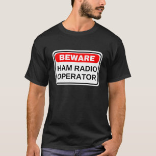 T-shirt Attention Opérateur Radio Amateur
