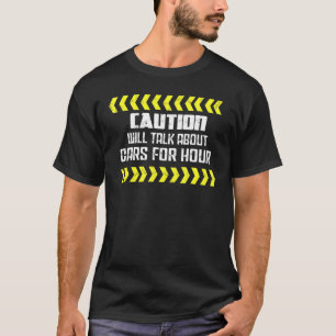 T-shirt Attention Parlera De Voitures Pendant Des Heures V