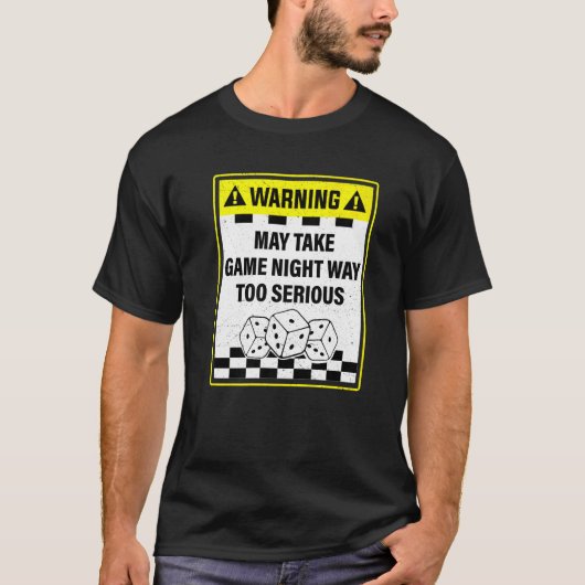 T-shirt Attention Peut Prendre Jeu Night Beaucoup Trop Sér (Devant)