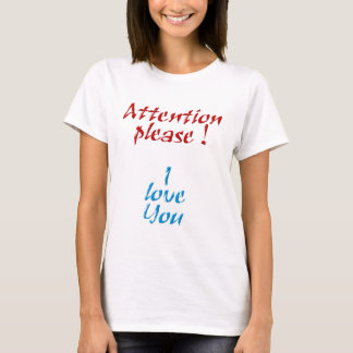 T-shirt Attention please