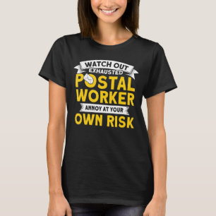 T-shirt Attention Postal Worker épuisé Mailman Postal W