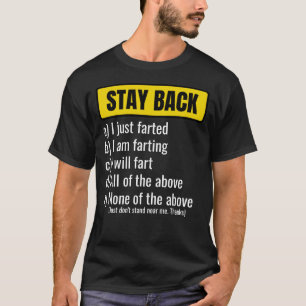 T-shirt Attention Restez en arrière Drôle Fart Plaisanteri