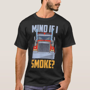 T-shirt Attention si je fume Semi Truck Trucker Diesel Méc