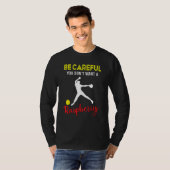 T-shirt Attention, Vous Ne Voulez Pas De Raspberry Softbal (Devant entier)