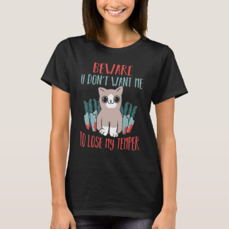 T-shirt Attention Vous Ne Voulez Pas Que Je Perde Mon Sang