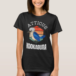 T-shirt Atticus Kookaburra Bird Bird Bird Bird Birdwatcing