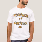 T-shirt Attitude de gratitude (Devant)