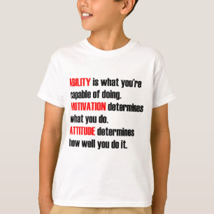 T-shirt attitude de motivation de capacité