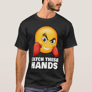T-shirt Attrape Ces Mains Gym Mème Boxe Fitness Entraînem