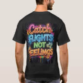 T-shirt Attrape des Vols, Pas des Sentiments Néon Graffiti (Dos)