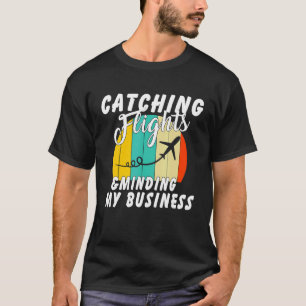 T-shirt Attraper des vols et m'occuper de mes affaires Vin