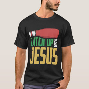 T-shirt Attraper le christianisme