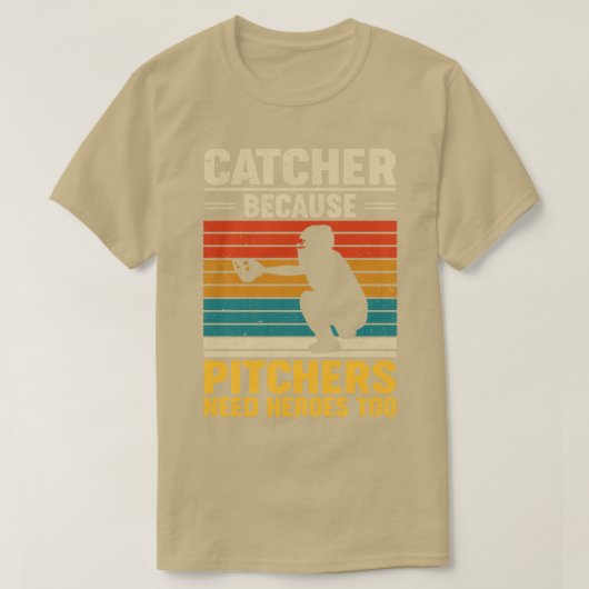T-shirt Attraper Parce Que Les Pitchers Ont Besoin De Héro (Design devant)