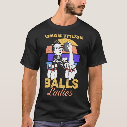 T-shirt Attrapez Ces Boules Dames Bowling Retro Pour Femme (Devant)
