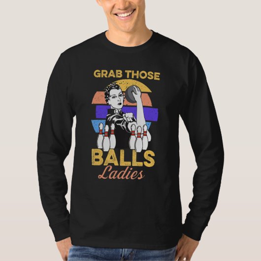 T-shirt Attrapez Ces Boules Mesdames Bowling Rétro Pour Fe (Devant)