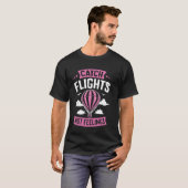 T-shirt Attrapez des vols, pas des sentiments (Devant entier)