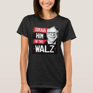 T-shirt Attrapez-le par le Walz