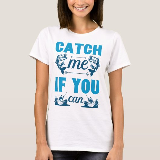 T-shirt Attrapez-Moi Si Vous Pouvez (Devant)