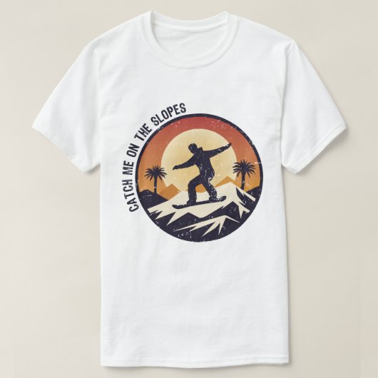 T-shirt Attrapez-moi sur les pistes (Design devant)