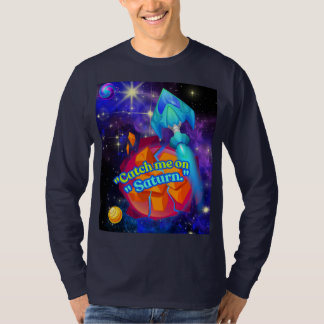 T-shirt Attrapez-moi sur Saturne