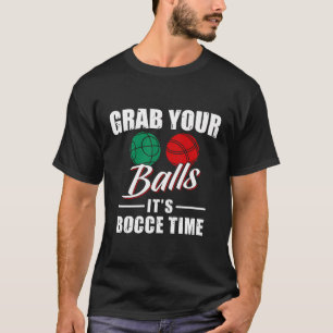 T-shirt Attrapez Vos Boules C'Est Bocce Time Team Ball Pla