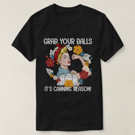 T-shirt Attrapez vos boules C'est la saison des cannes (Design devant)