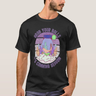 T-shirt Attrapez vos boules c'est la saison des cannes dir
