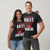 T-shirt Attrapez vos boules Nous allons Bowling Funny Bowl (Unisexe)