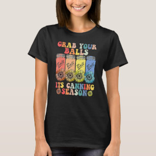 T-shirt Attrapez Vos Boules Sa Saison De Canning Hippie