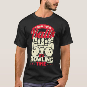 T-shirt Attrapez vos couilles c'est le temps du bol Hommes