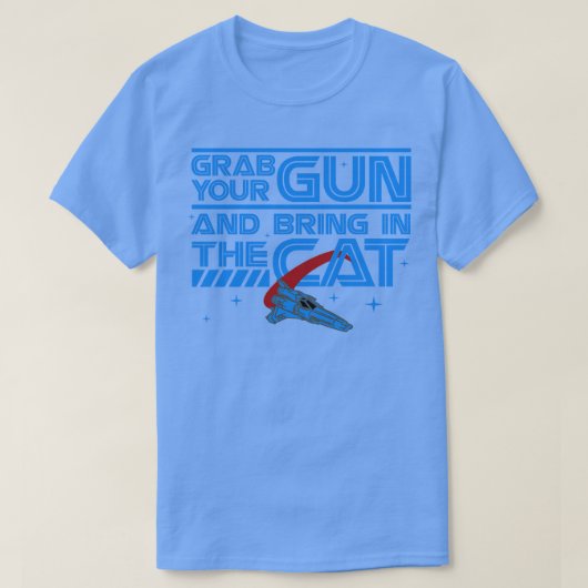 T-shirt Attrapez votre arme et emmenez dans le chat (Design devant)