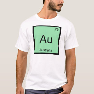 T-shirt Au - Australie Chimie Élément Symbole Aussie Tee