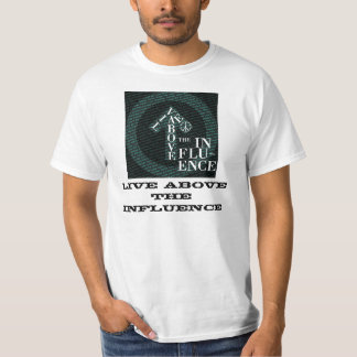 T-SHIRT AU-DESSUS DE L'INFLUENCE