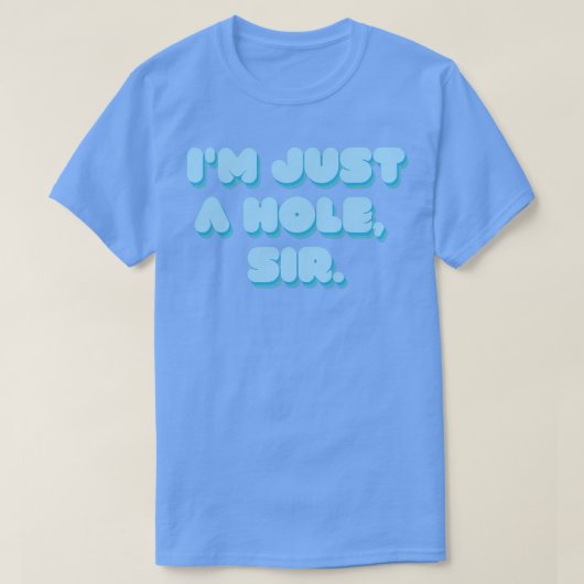 T-shirt Au Just A Hole (Design devant)