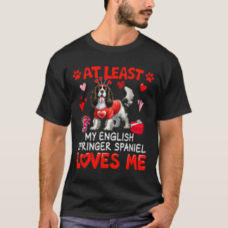 T-shirt Au moins l'English Springer Spaniel m'aimant Valen