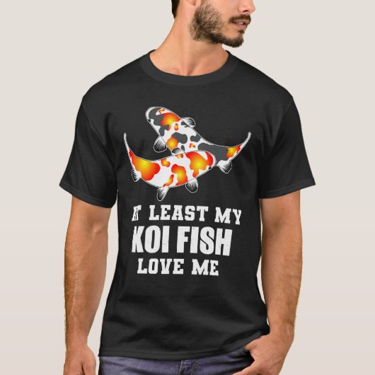 T-shirt Au Moins Mon Poisson Koi M'Aime - Koi (Devant)