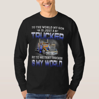 T-shirt Au Monde Mon Fils N'Est Qu'Un Trucker Mais Pour Mo
