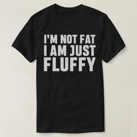 T-shirt Au Not Fat I (Design devant)