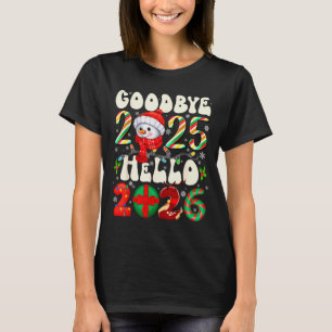 T-shirt Au revoir 2025 Bonjour 2026 Joyeux Noël Bonne Anné
