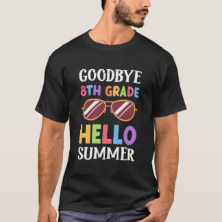 T-shirt Au revoir 8e année bonjour l'été Dernier jour d'éc