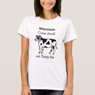 T-shirt Au Wisconsin, venez sentir notre Humour laitier-aé