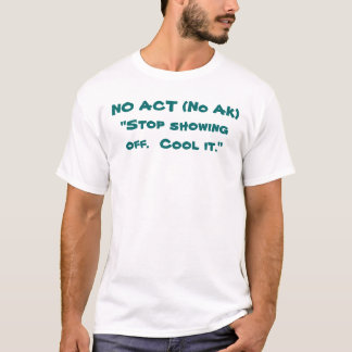 T-shirt AUCUN ACTE (aucun AK)