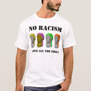 T-shirt Aucun amour du racisme I toutes les filles