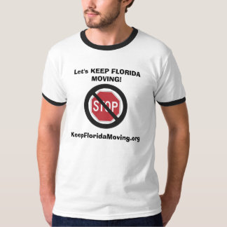 T-shirt Aucun arrêt - GARDONS LE DÉPLACEMENT de la FLORIDE