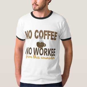 T-shirt Aucun café aucun conseiller de Workee