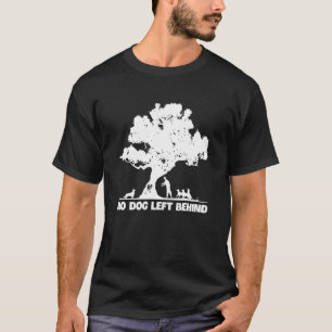 T-shirt Aucun chien laissé derrière les chiens Amateur Sec
