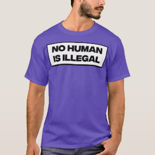 T-shirt Aucun être humain n'est illégal2