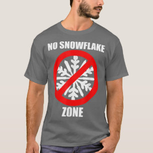 T-SHIRT AUCUN FLAKE DE NEIGE ZONE TEE - SHIRT POLITIQUE IL